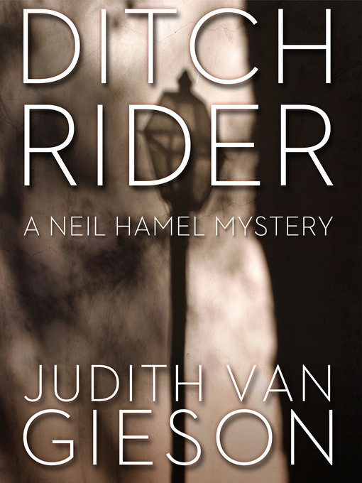 Title details for Ditch Rider by Judith Van Gieson - Available